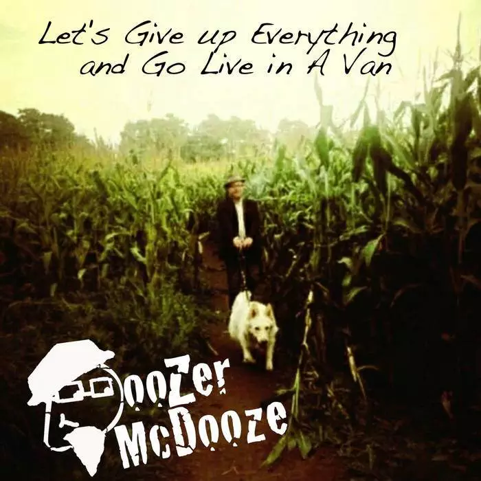 Doozer McDooze - Let's Give Up Everything