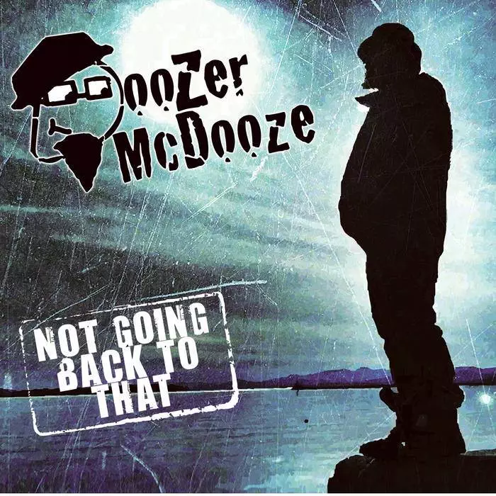 Doozer McDooze - Not Going Back To That